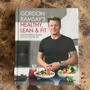 Gordon Ramsay’s Healthy, Lean & Fit Cookbook